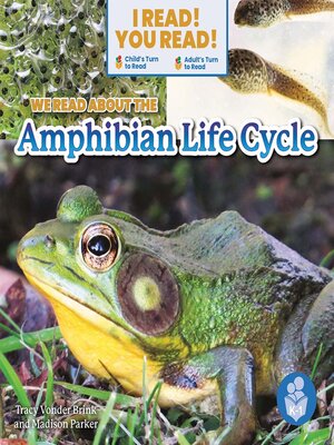 cover image of We Read about the Amphibian Life Cycle